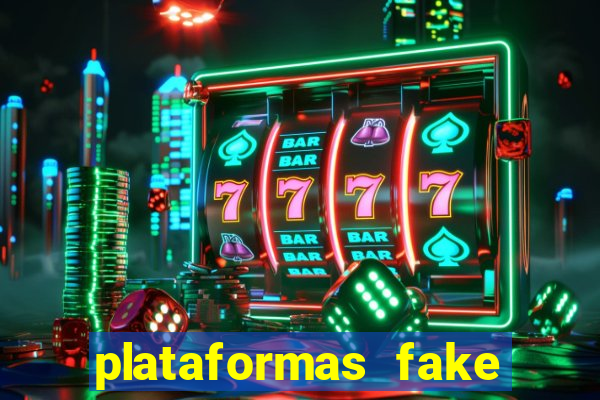 plataformas fake para brincar